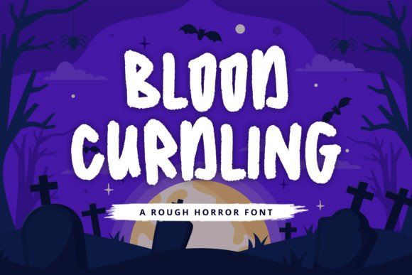 Blood Curdling Font: A Cute Horror Typeface for Bold Projects