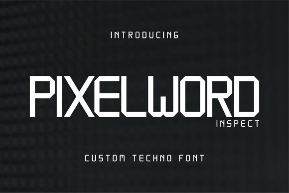 Pixelword Inspect Font: A Modern Sans Serif for Sharp Design